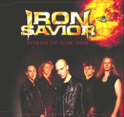 Iron Savior : Titans of Our Time